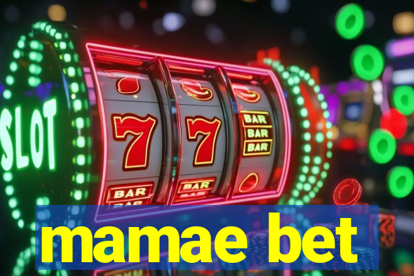 mamae bet
